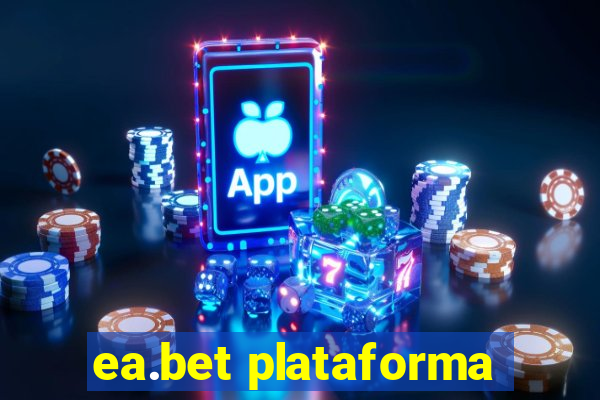 ea.bet plataforma